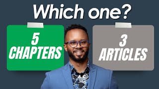5 Chapter vs 3 Article Dissertation Which Is Better For YOU?