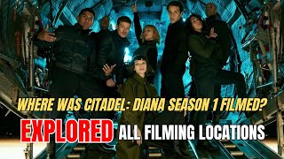 Where was Citadel: Diana season 1 filmed? All filming locations explored | Citadel: Diana Season 2