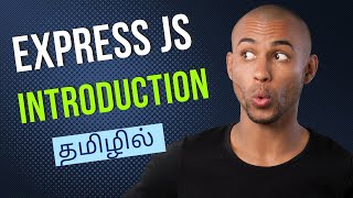 Introduction to Express JS in Tamil | Express JS Course in Tamil [Class - 1]