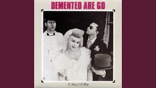 Pickled & Preserved - Demented Are Go