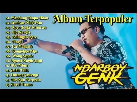 NDARBOY GENK - MENDUNG TANPO UDAN - FULL ALBUM TERPOPULER