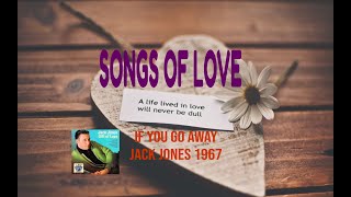 JACK JONES - IF YOU GO AWAY