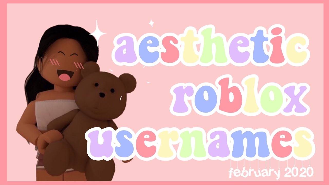 Ideas Aesthetic Roblox Usernames List In This Video I List 90 