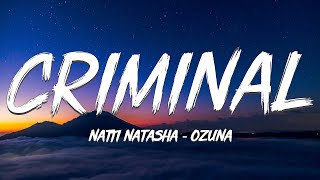 Natti Natasha Ozuna - Criminal - (Lyrics / Letra English & Spanish)