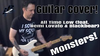 All Time Low (feat. Demi Lovato & Blackbear) - Monsters! Guitar Cover!