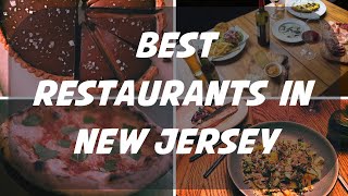 Top 15 Best Restaurants in New Jersey, USA 2025