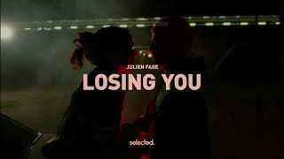 Losing You - Julien Fade