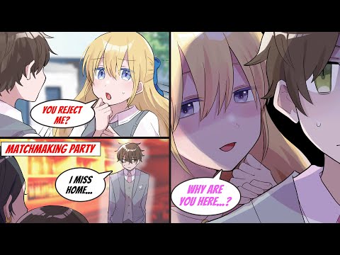 ［Manga dub］I rejected a cute girl but she found me at the matchmaking party and...［RomCom］