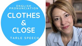 Learn How to Pronounce CLOSE & CLOTHES - American English Homophone Pronunciation #learnenglish