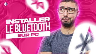 Comment installer le Bluetooth sur un PC Windows 10 et 11 ? [Tuto]