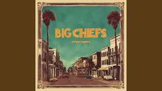 Whisper Your Name - Big Chiefs