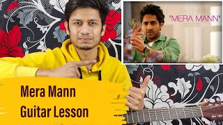 Mera Mann Kehne Laga Guitar Lesson || Ayushmann Khurrana || Technical Guitarist Official