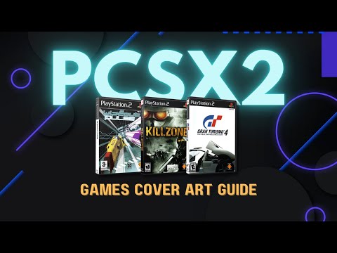 How To Download Cover Art for Your Games Automatically on PCSX2 2.0 (Updated 2026)