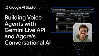 Building Voice Agents with Gemini Live API and Agora&rsquo;s Conversational AI
