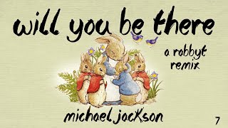 Michael Jackson - Will You be There (Rabbyt Remix)
