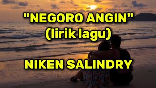 NEGORO ANGIN (LIRIK LAGU) - NIKEN SALINDRY 
