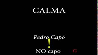 CALMA - Pedro Cap&oacute; (Easy Chords and Lyrics)