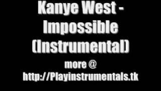Kanye West - Impossible (Instrumental)