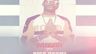 Wizkady  Ft Kiss Daniel Mama Remix Video
