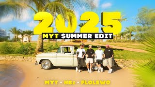 2025 (MYT & Flolewo Summer Edit) - MYT