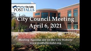 Post Falls City Council Meeting - April 6, 2021