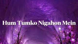 Hum Tumko Nigahon Mein - Vocals Only | Hindi Song