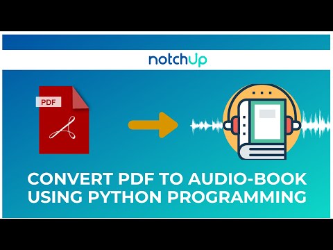 Convert PDF to Audiobook For Free In 10 Mins 🔥| 2021 | Easy Python Project | NotchUp Master Class