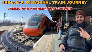 Srinagar to Banihal train journey | Jammu & Kashmir road update ❤️