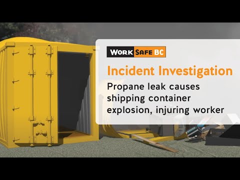Incident Investigation Shipping Container Explodes Injuring Worker Worksafebc