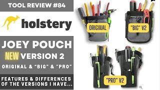 Holstery Joey Pouches Version 2 / Original, BIG, & PRO / A Look at The Ones I Have #tools #holstery