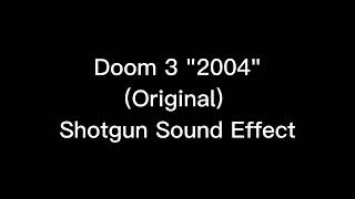 Doom 3 Shotgun Sound Effect "Original Vs BFG Edition"