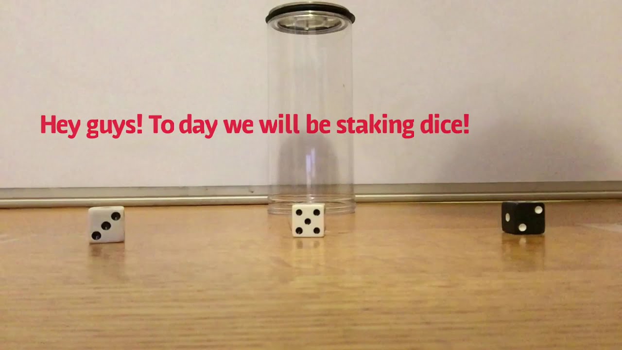 How To Stack Dice Youtube