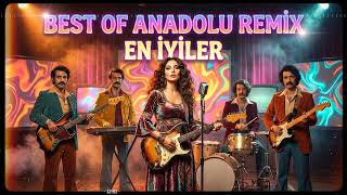 Best of Anadolu Remix &ndash; En İyiler | Psychedelic Anatolian Rock (Full Album)