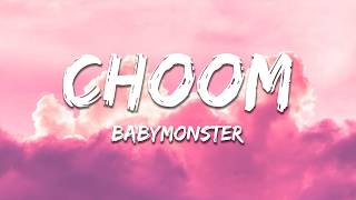 BABYMONSTER - CHOOM (Lyrics)