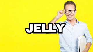 Jelly - meaning | What does "Jelly" mean? Slang definition
