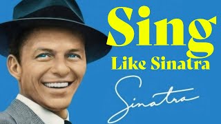 How to Sing Like Sinatra - Michael Buble - Sing with Josh