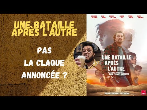 Une bataille apr&egrave;s l'autre : Avis / Critique