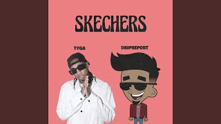 Skechers (feat. Tyga) (Remix)
