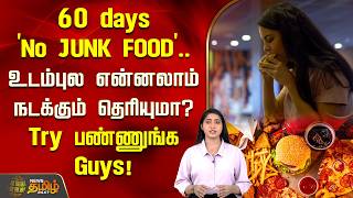 60 days 'No JUNK FOOD'.. Do you know what will happen to your body? Try it Guys! | Healthy Lifestyle
