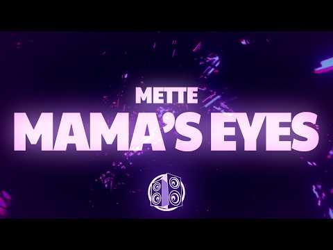 METTE - MAMA'S EYES (Jethro Heston Remix) (Lyrics)