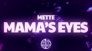 METTE - MAMA'S EYES (Jethro Heston Remix) (Lyrics)