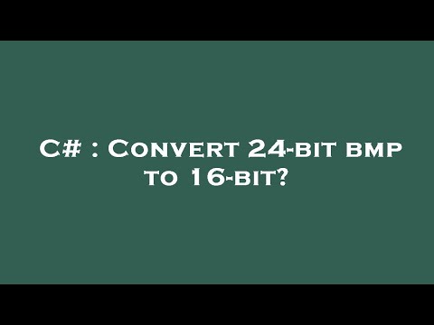 C# : Convert 24-bit bmp to 16-bit?