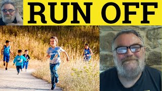 🔵 Run Off Meaning - Ran Off Defined - Run Off Examples - Phrasal Verbs - Run Off Ran Off