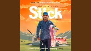 And It&rsquo;s Gone (Main Title Theme From &ldquo;Stick&rdquo;)