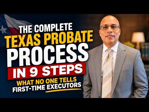 The Complete Texas Probate Process In 9 Steps What No One Tells First Time Executors