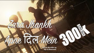 Zara Jhank Apne Dil Mein - Vije Bhatia