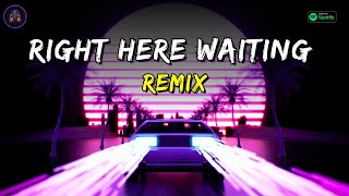 Right Here Waiting (Remix) - DJ Gotta