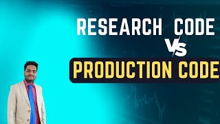 Stream Research code Vs Production Code | Machine Learning production code Online