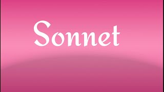 Sonnet - explanation in English/ basic details of sonnet/ types of sonnet
