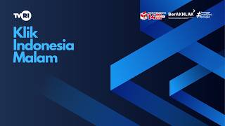 KLIK INDONESIA MALAM | Rabu, 29 Juli 2026